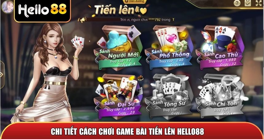 Chi tiết cách chơi game bài Tiến lên Hello88