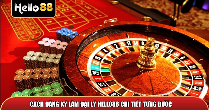 Cách đăng ký làm đại lý Hello88 chi tiết từng bước