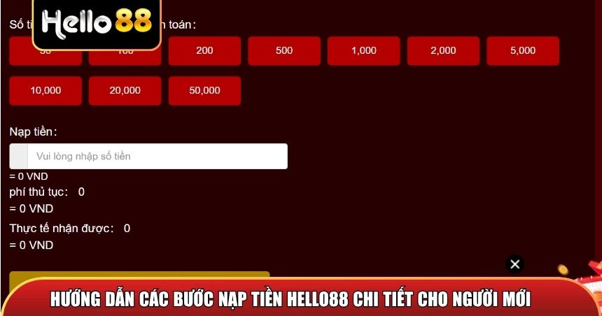Hướng dẫn các bước nạp tiền Hello88 chi tiết cho người mới