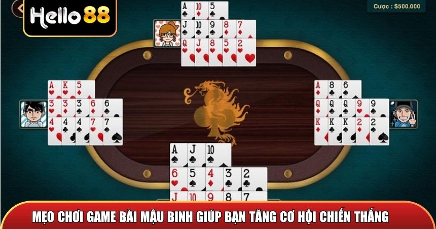 Mẹo chơi game bài mậu binh giúp bạn tăng cơ hội chiến thắng