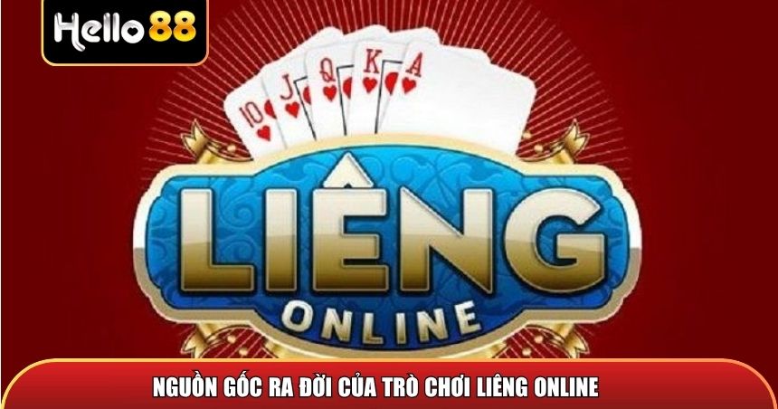 Nguồn gốc ra đời của trò chơi liêng online